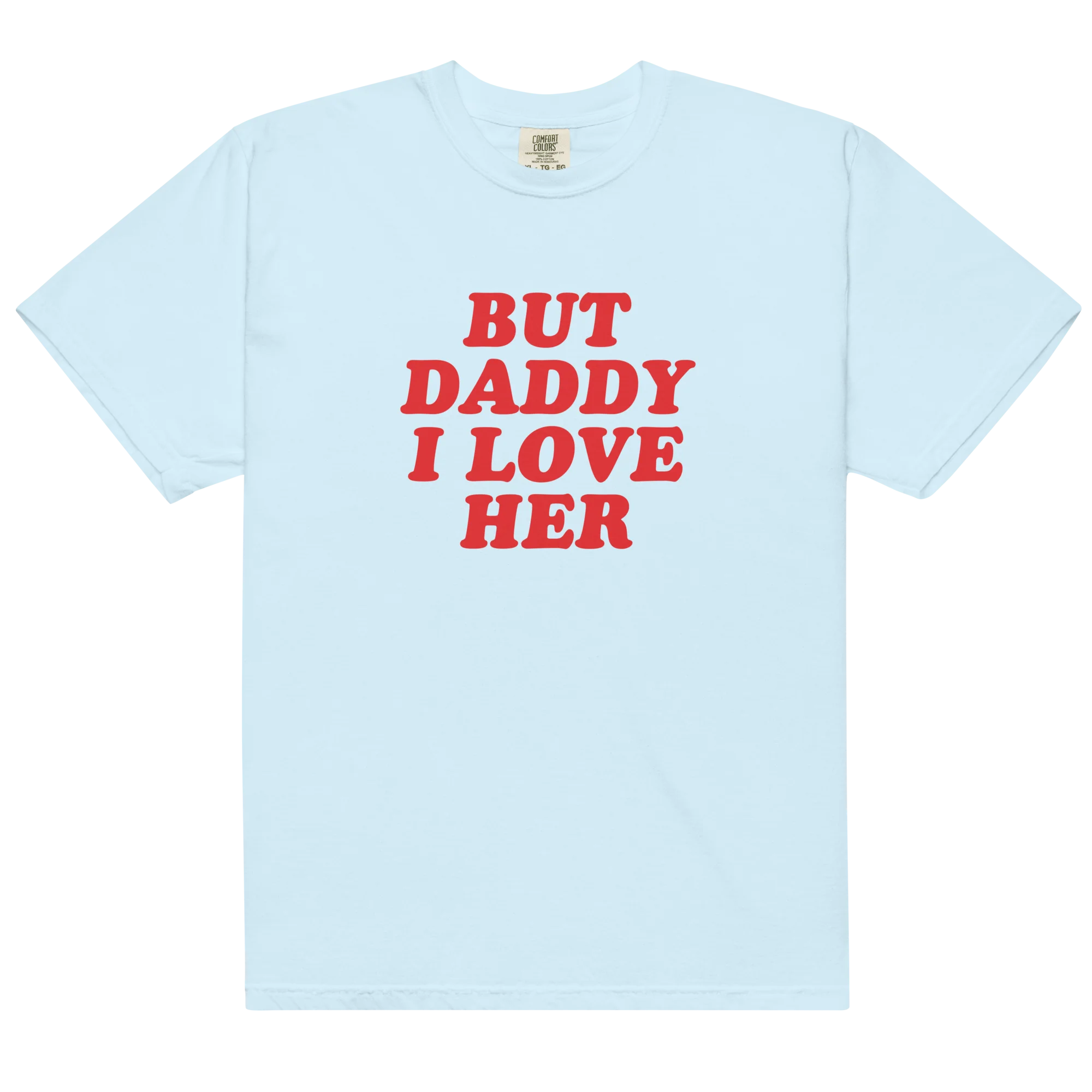 But Daddy I Love Her Classic T-Shirt - Image 4