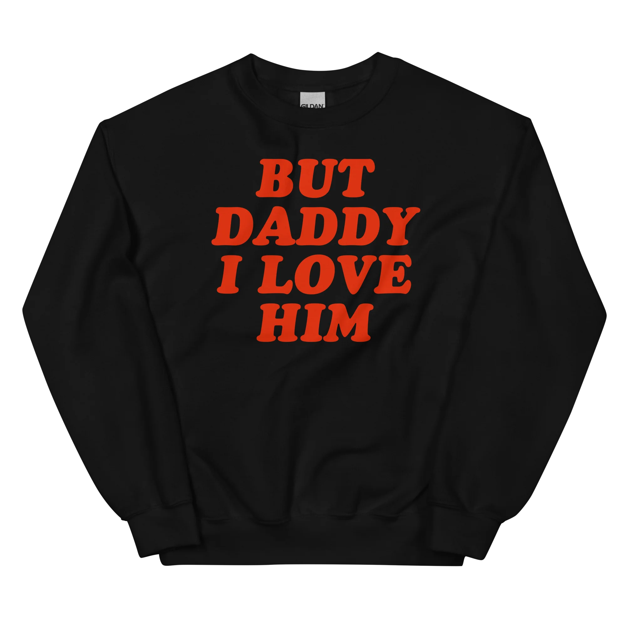 But Daddy I Love Him Crewneck Sweatshirt - Image 5