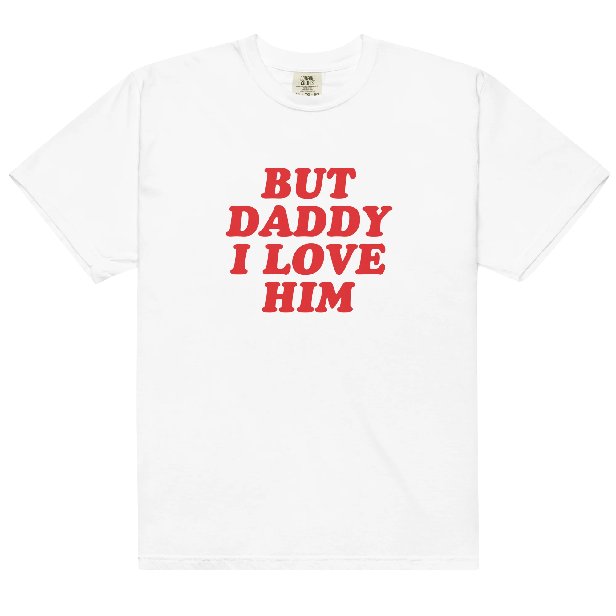 But Daddy I Love Him Classic T-Shirt - Image 3