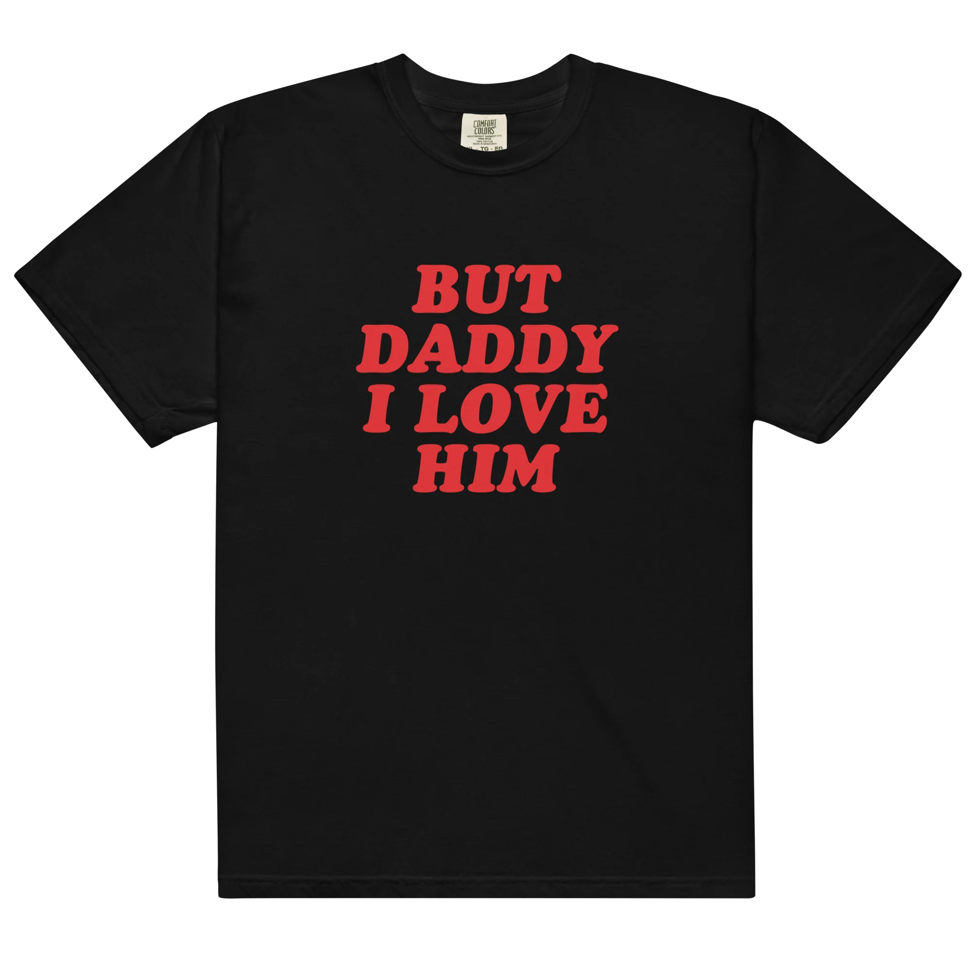 But Daddy I Love Him Classic T-Shirt - Image 6