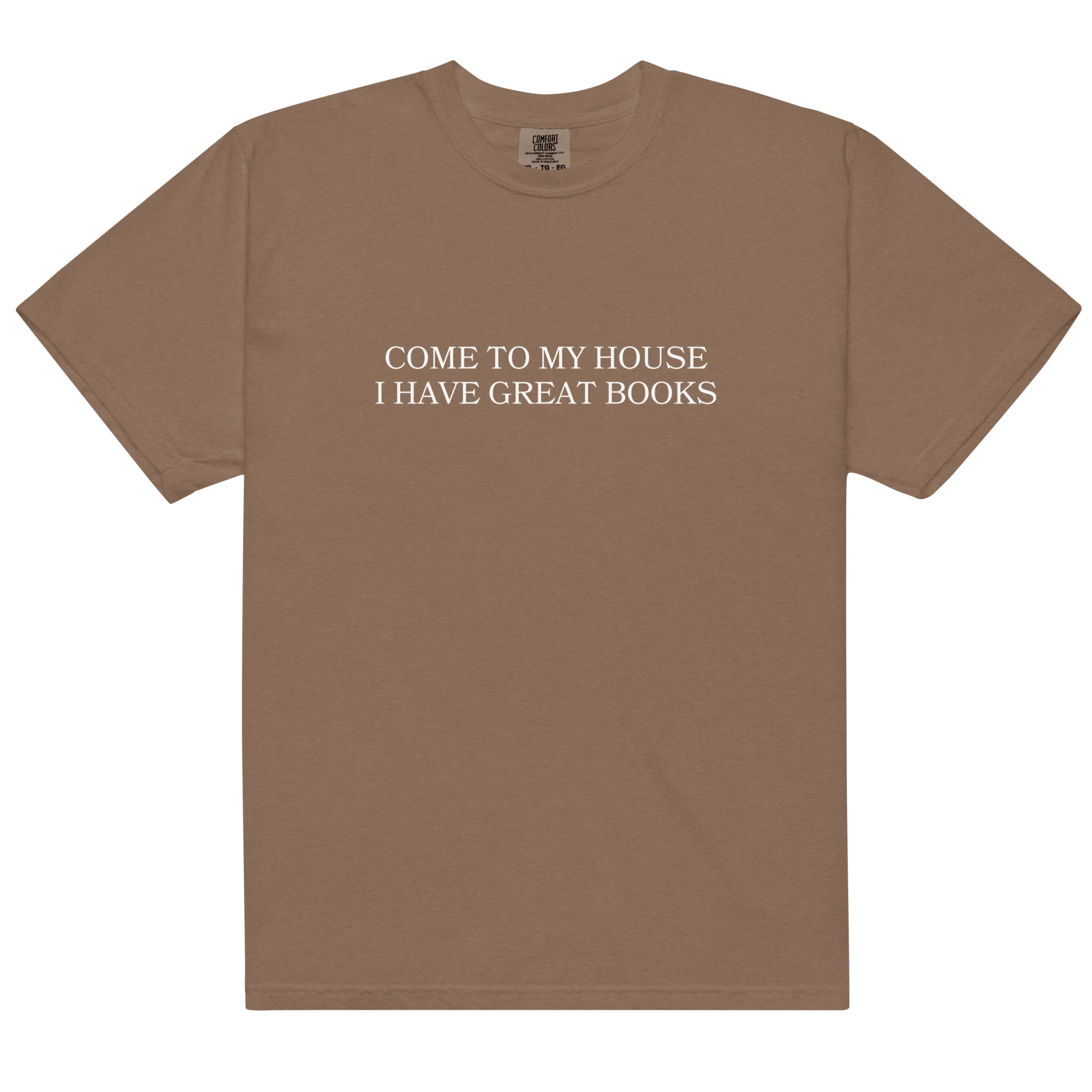 Come to My House I Have Great Books Classic T-Shirt - Image 10