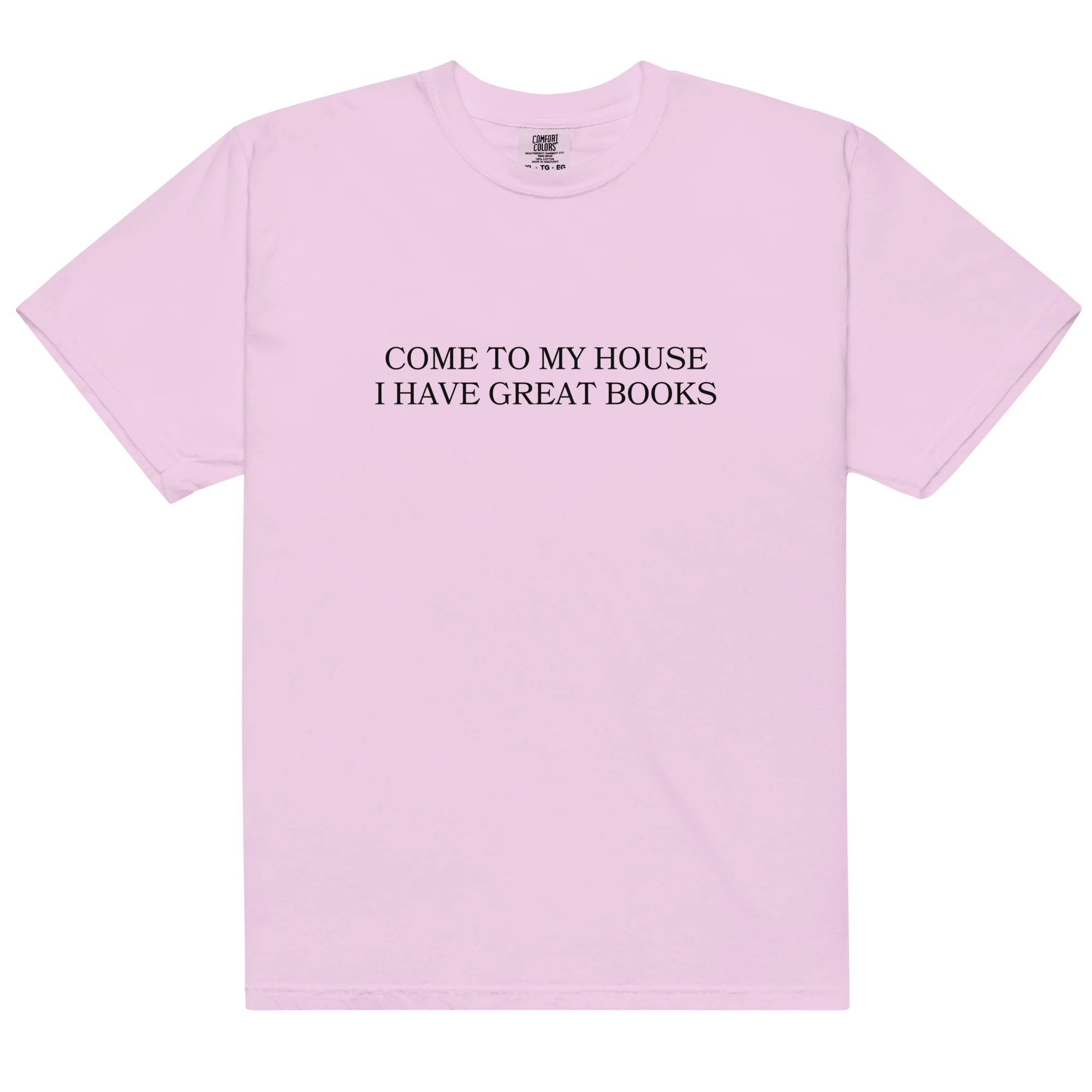 Come to My House I Have Great Books Classic T-Shirt - Image 8