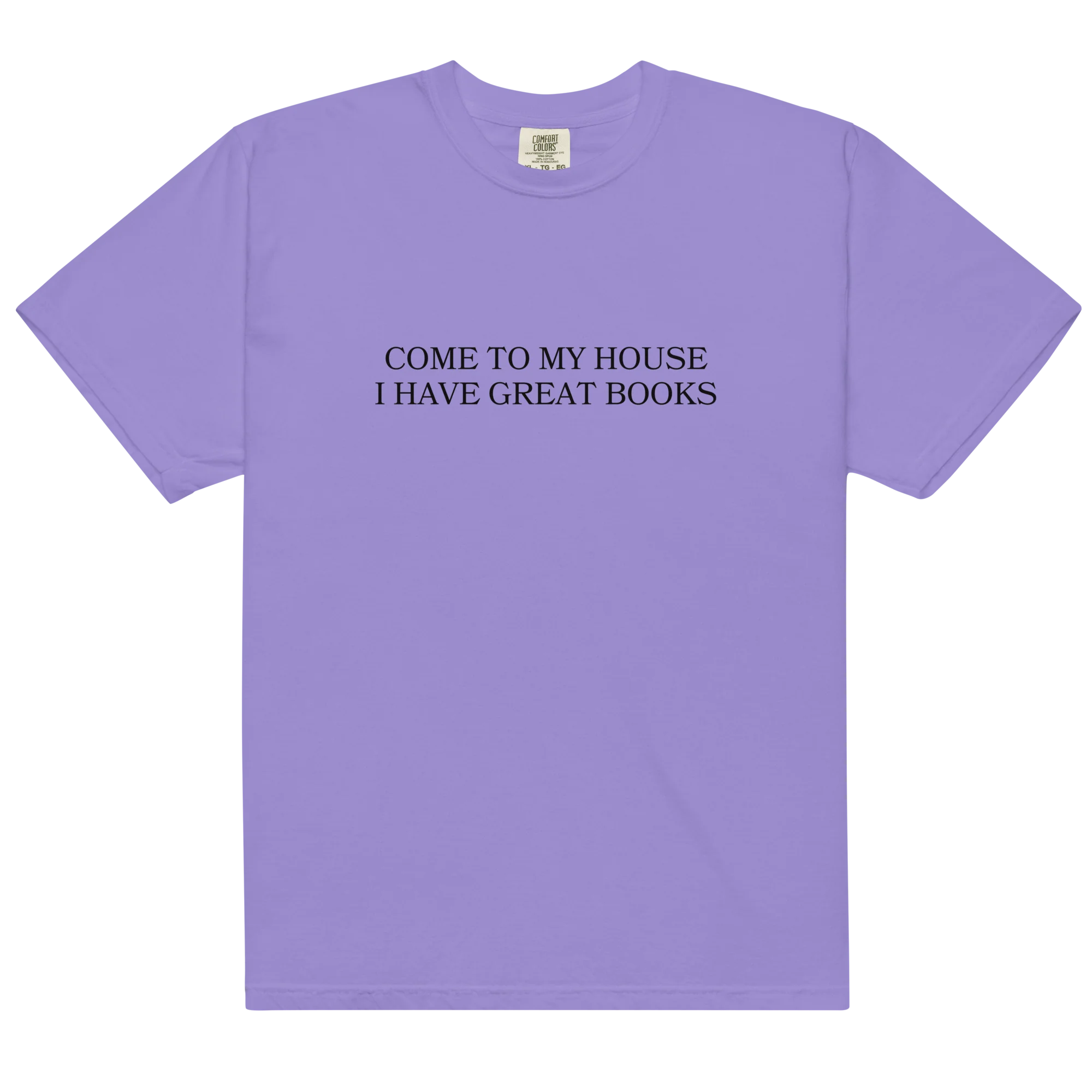 Come to My House I Have Great Books Classic T-Shirt - Image 9