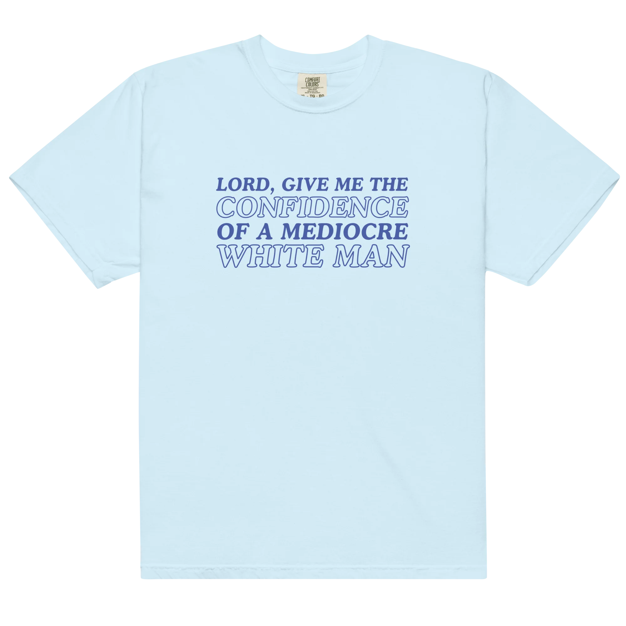 Confidence of a Mediocre White Man Classic T-Shirt - Image 3