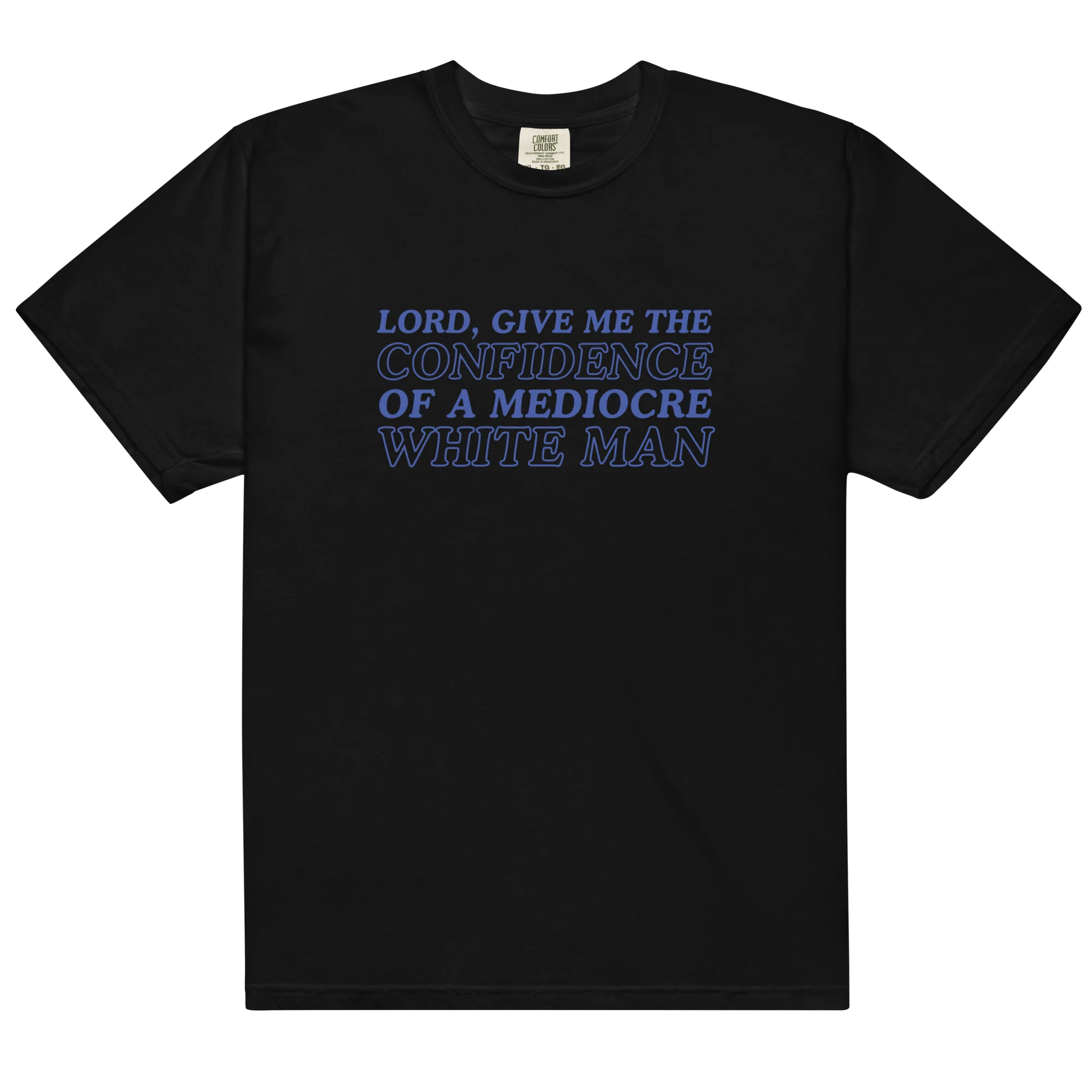 Confidence of a Mediocre White Man Classic T-Shirt - Image 9