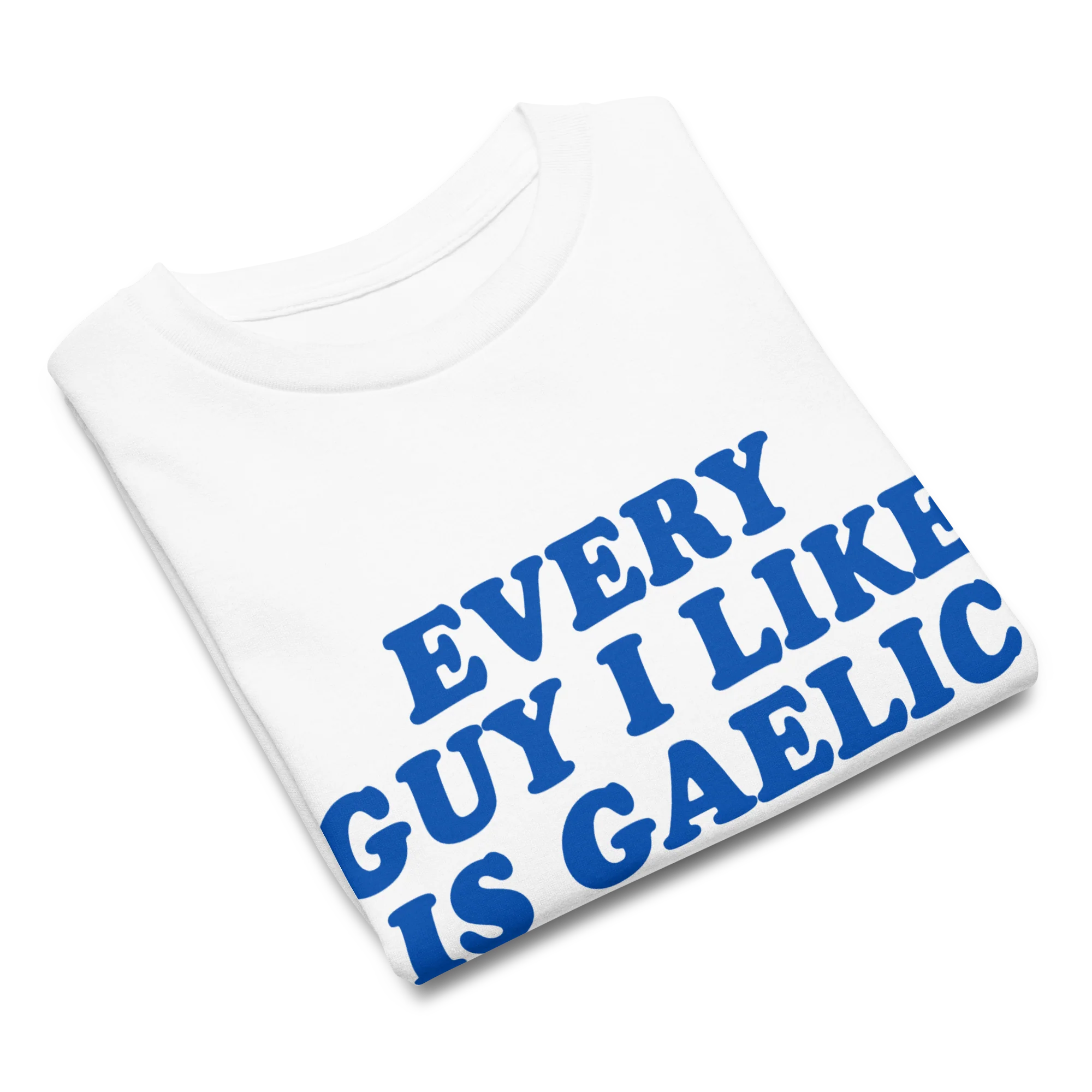 Every Guy I Like Is Gaelic Baby Tee - Image 4