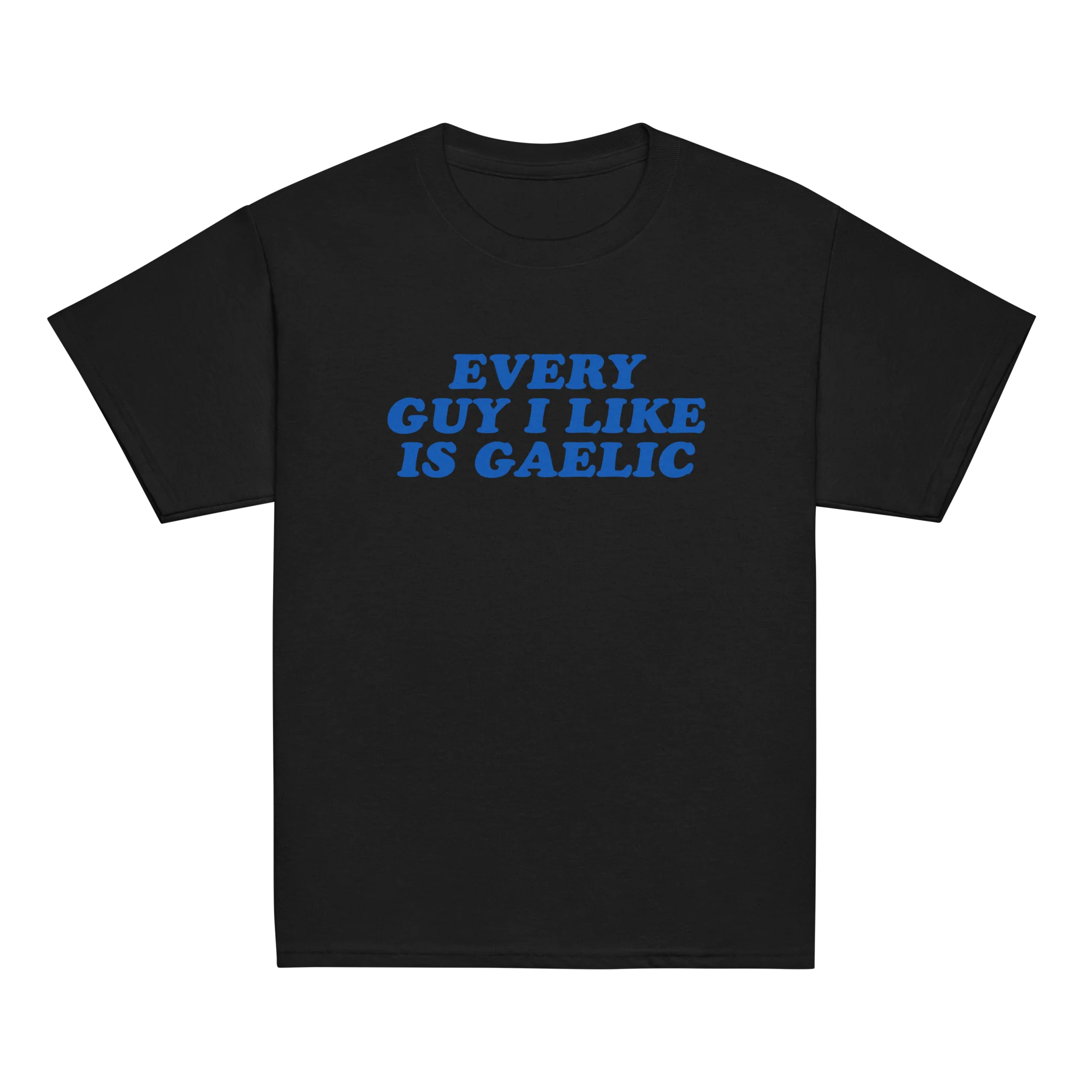 Every Guy I Like Is Gaelic Baby Tee - Image 5