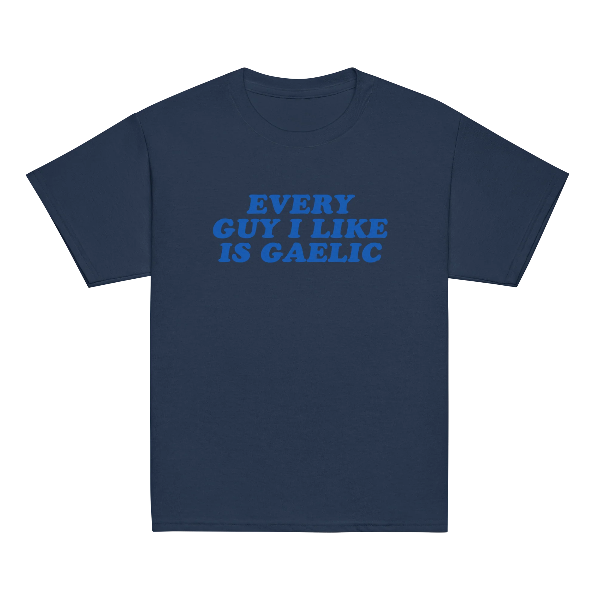 Every Guy I Like Is Gaelic Baby Tee - Image 8