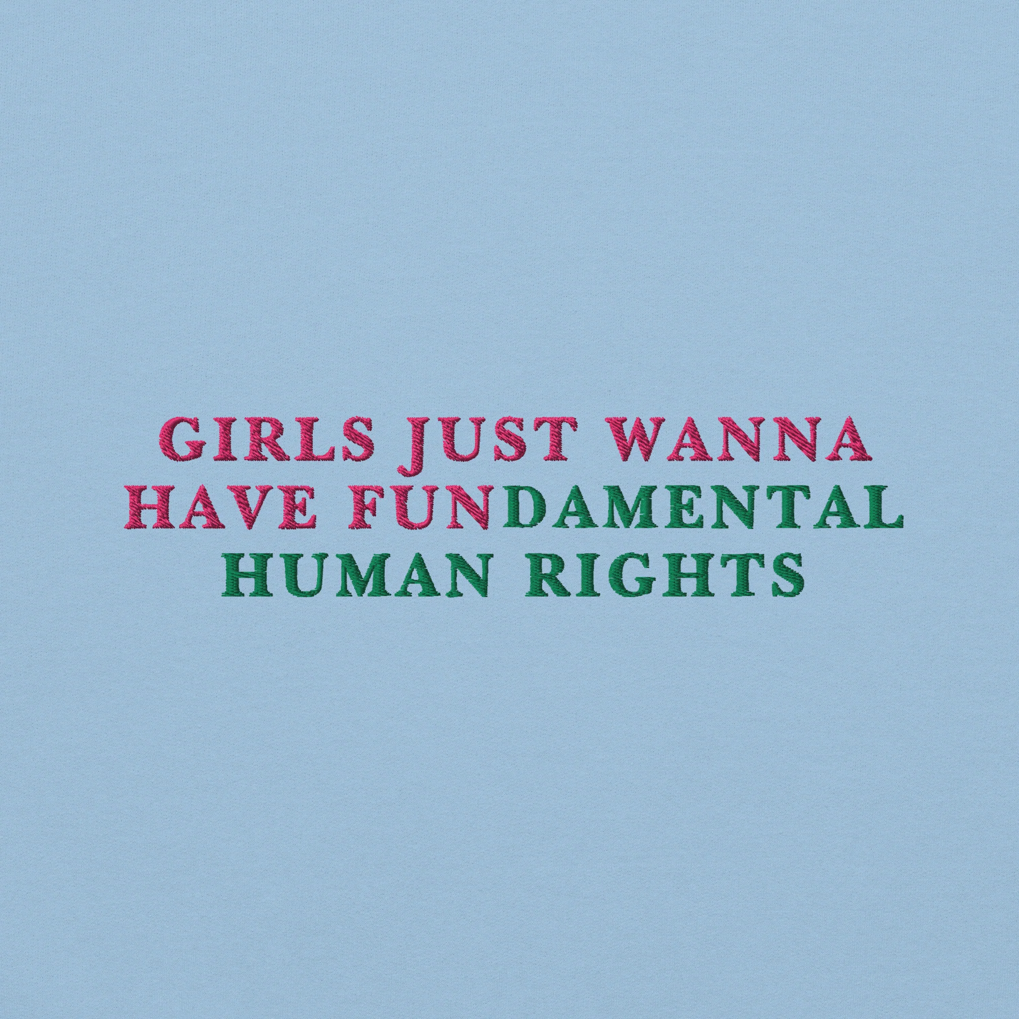 Girls Just Wanna Have Fundamental Human Rights Embroidered Hoodie - Image 10