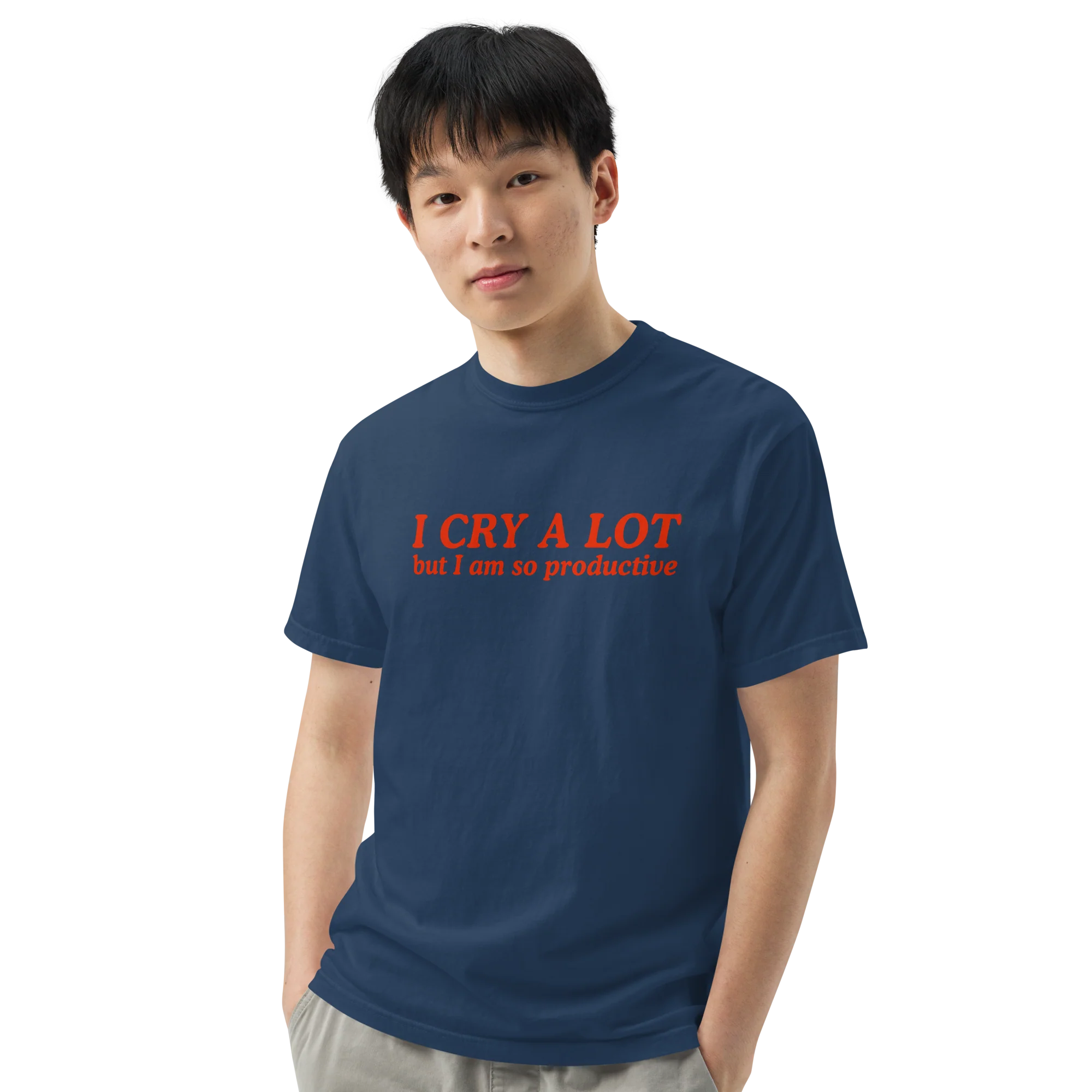 I Cry a Lot But I Am So Productive Classic T-Shirt - Image 7