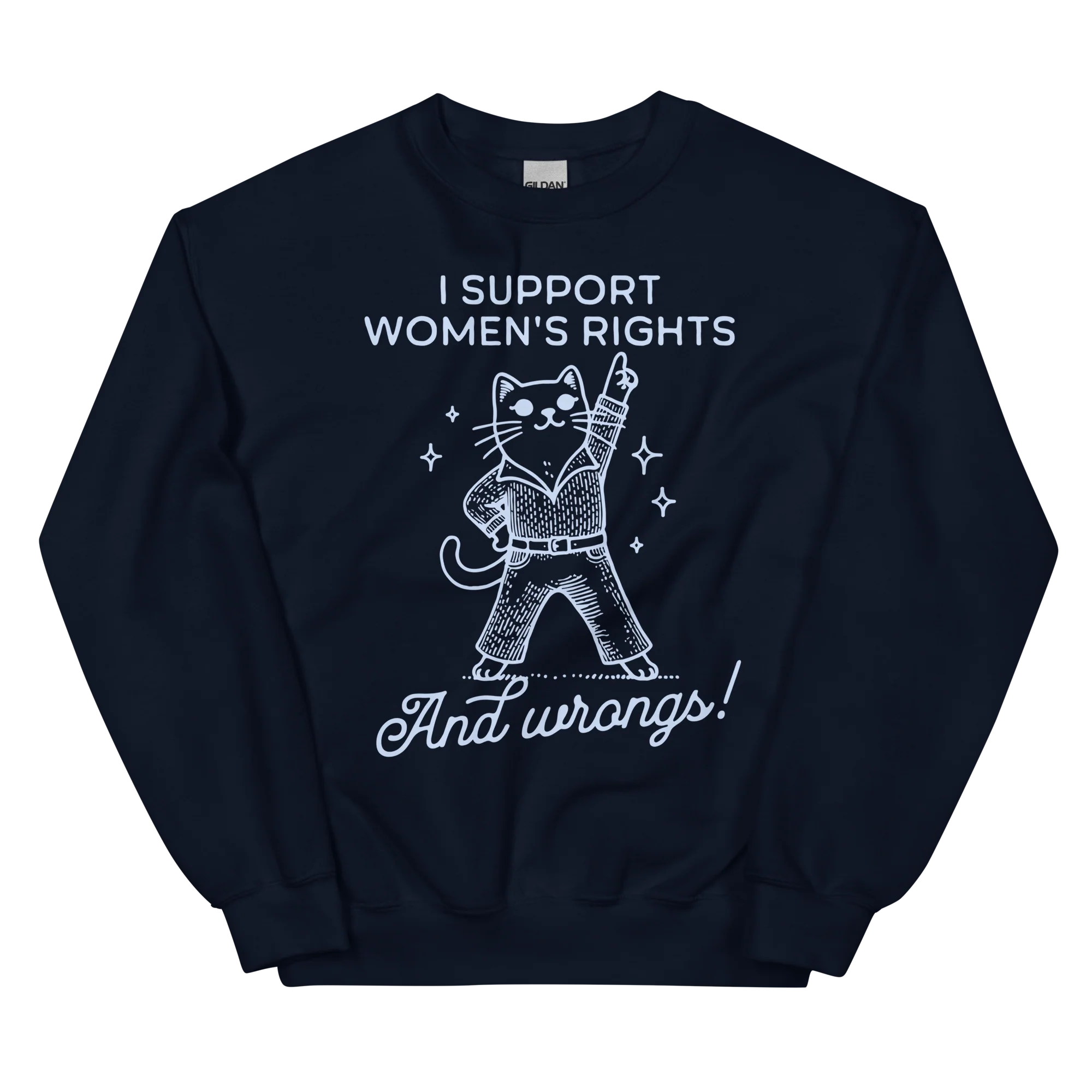 I Support Women’s Rights Wrongs Sweatshirt - Image 12