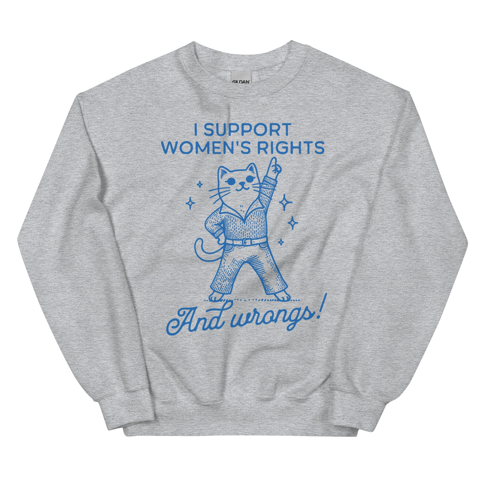 I Support Women’s Rights Wrongs Sweatshirt - Image 3