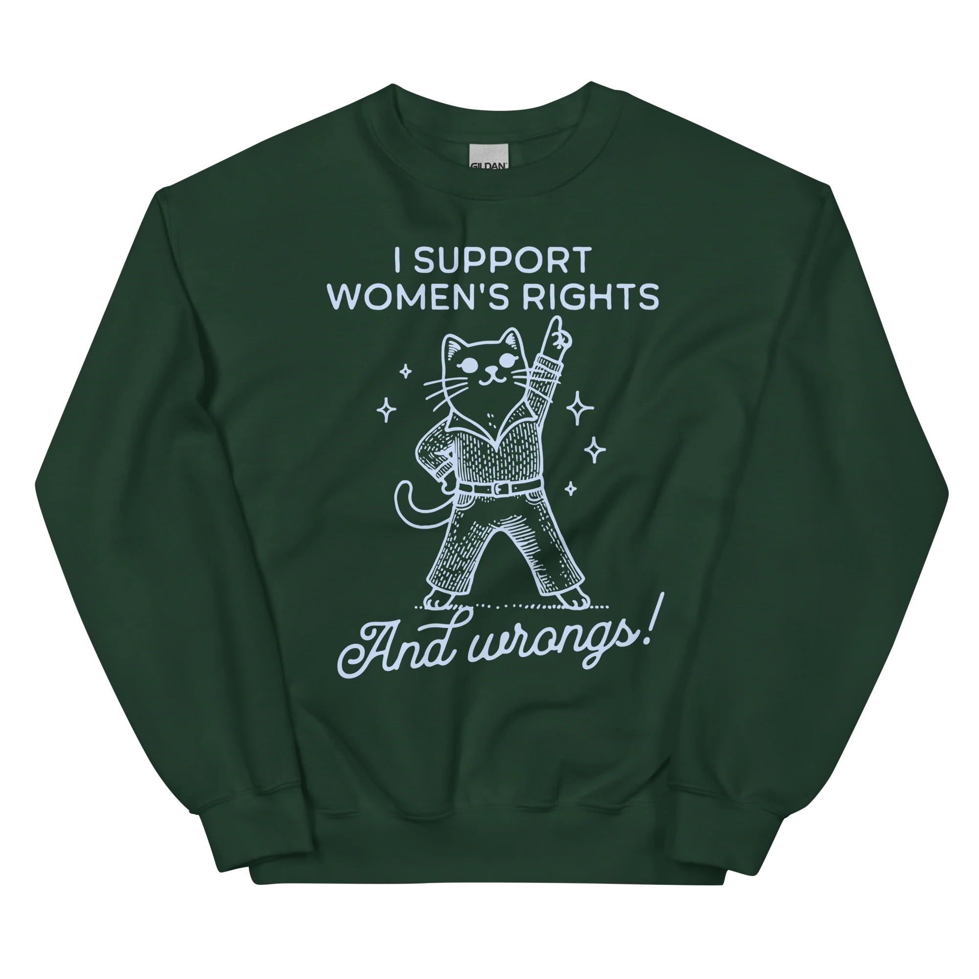 I Support Women’s Rights Wrongs Sweatshirt - Image 5