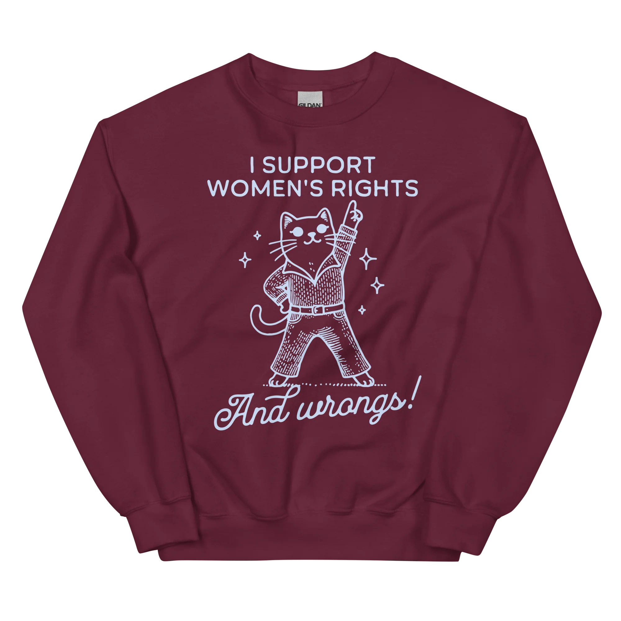 I Support Women’s Rights Wrongs Sweatshirt - Image 9