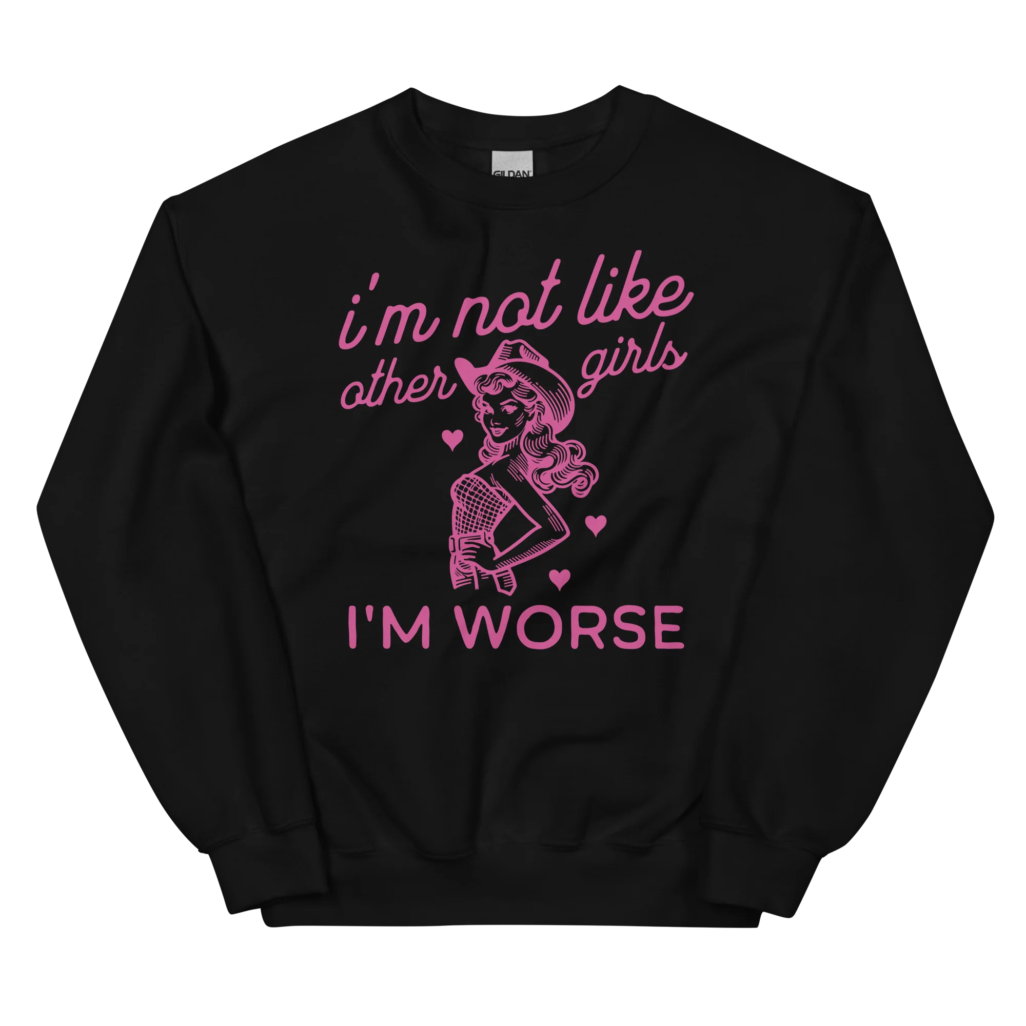 I'm Not Like Other Girls Sweatshirt - Image 10