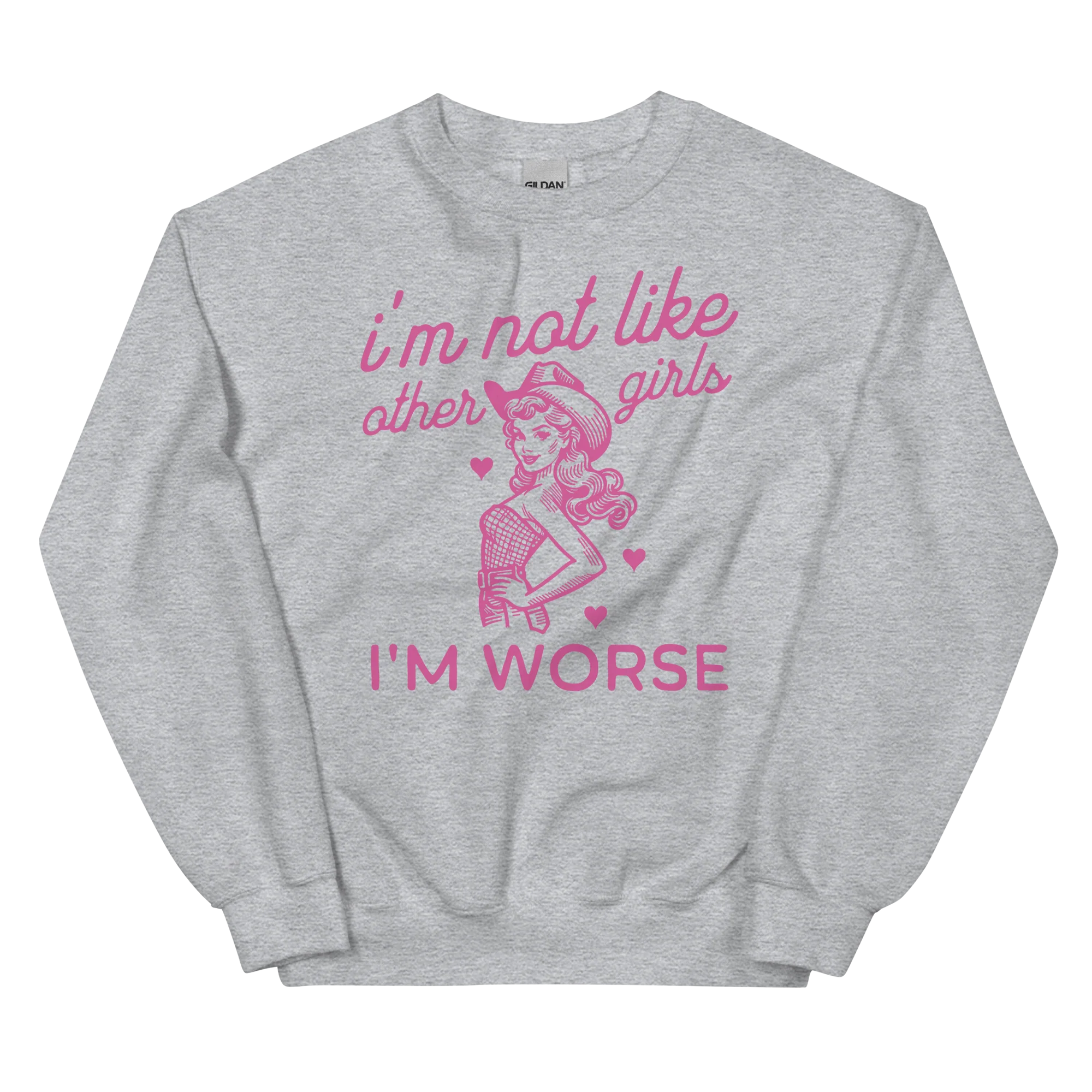 I'm Not Like Other Girls Sweatshirt - Image 4