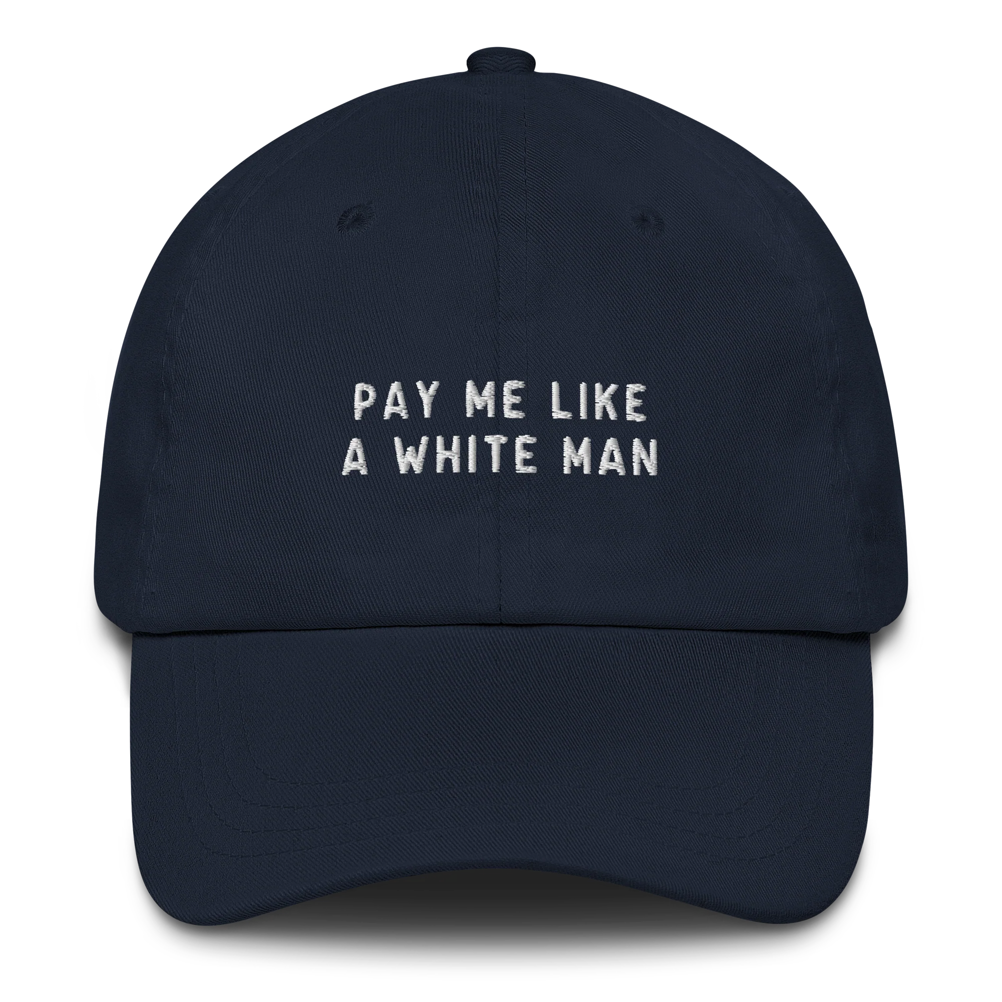 Pay Me Like a White Man Feminist Embroidered Cap - Image 8