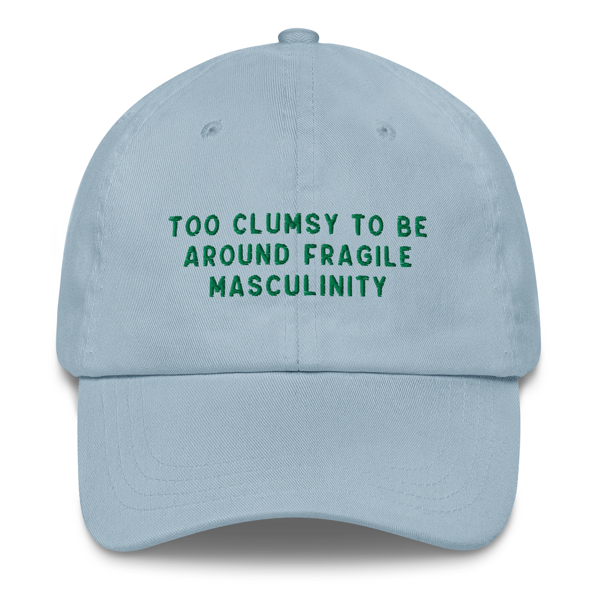 Too Clumsy to be Around Fragile Masculinity Embroidered Cap - Image 3