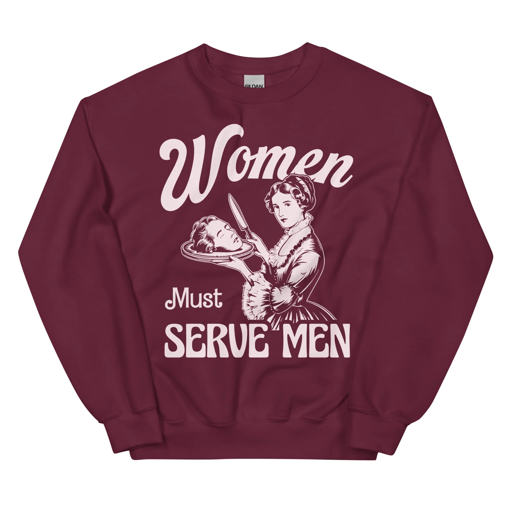 Women Must Serve Men Feminist Sweatshirt - Image 5